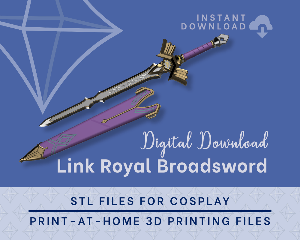 ROYAL Broadsword STL FILES [Legend of Zelda: Breath of the Wild] illustrismodels