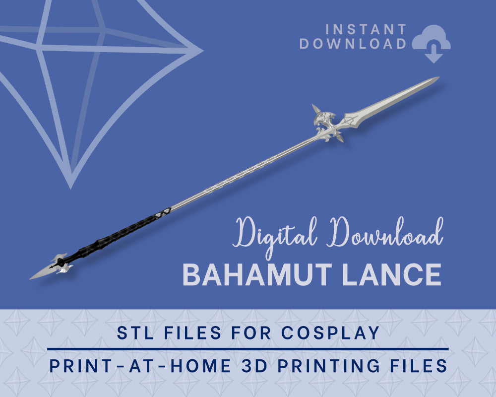 DION Bahamut Lance STL FILES [Final Fantasy xvi] Cosplay Prop | 3D Print Files | Instant Download Illustris Models