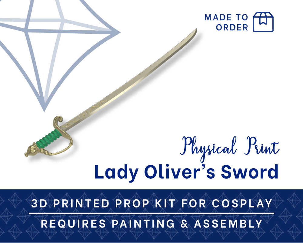 Lady Oliver Sword 3D Printed Kit - Rose of Versailles Cosplay Prop Illustris Models